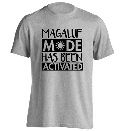 Magaluf mode has been activated adults unisex grey Tshirt 2XL