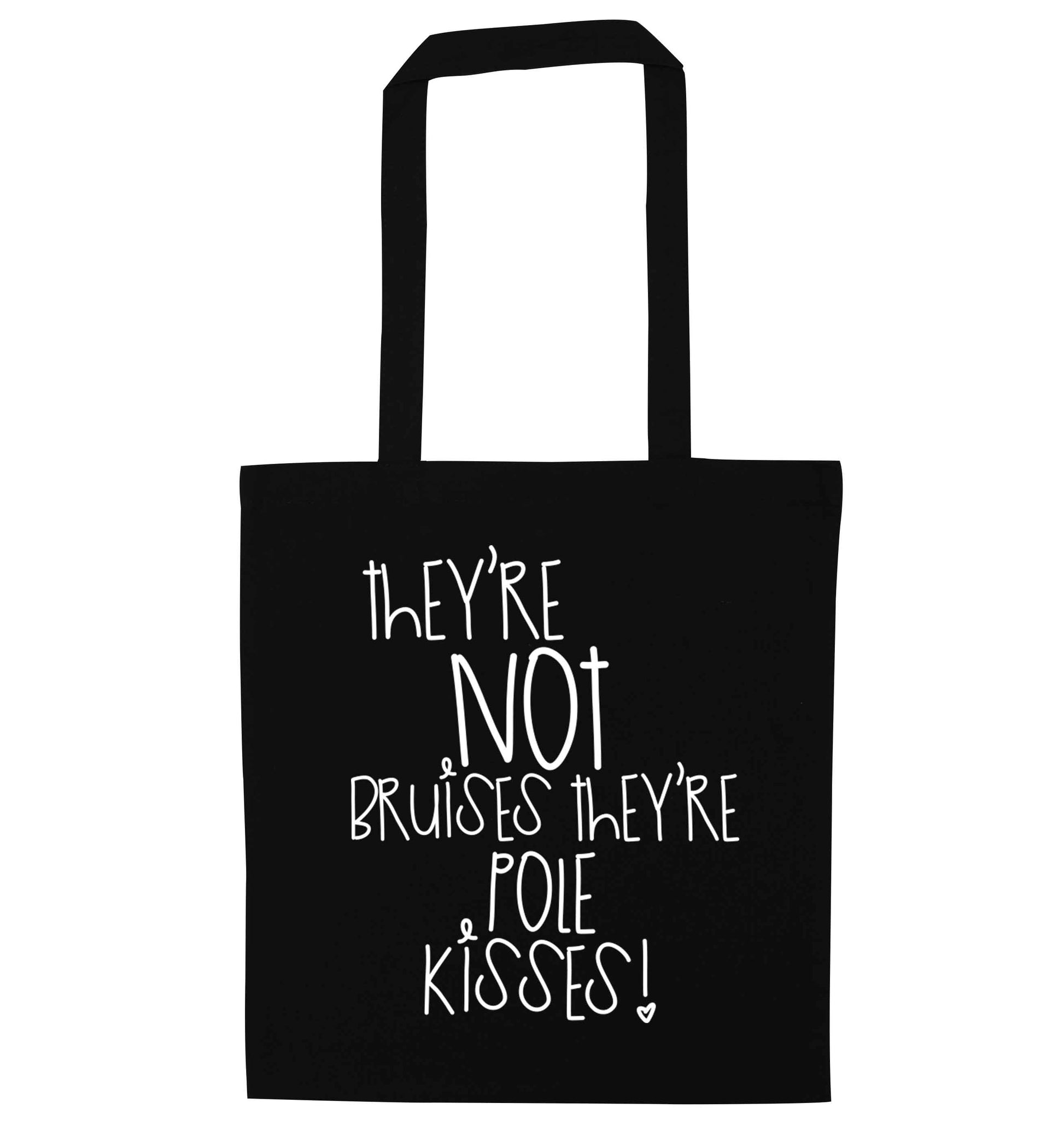 They're not bruises they're pole kisses black tote bag