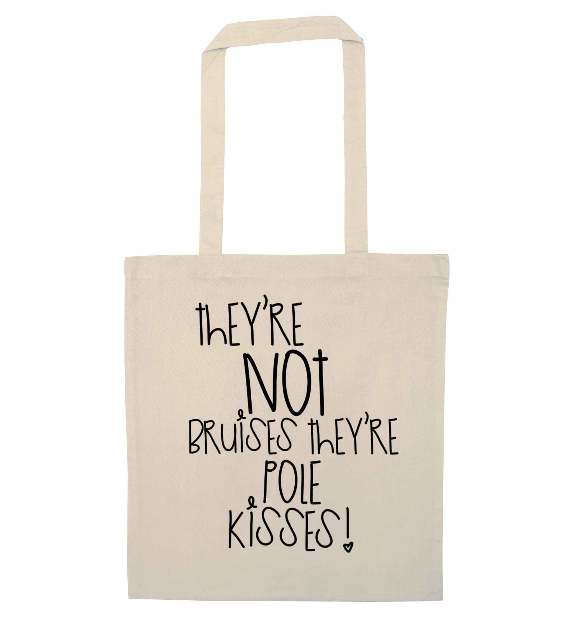 They're not bruises they're pole kisses natural tote bag