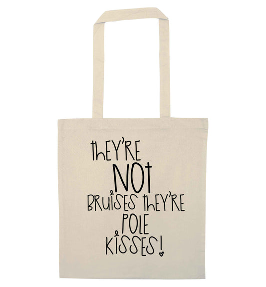 They're not bruises they're pole kisses natural tote bag