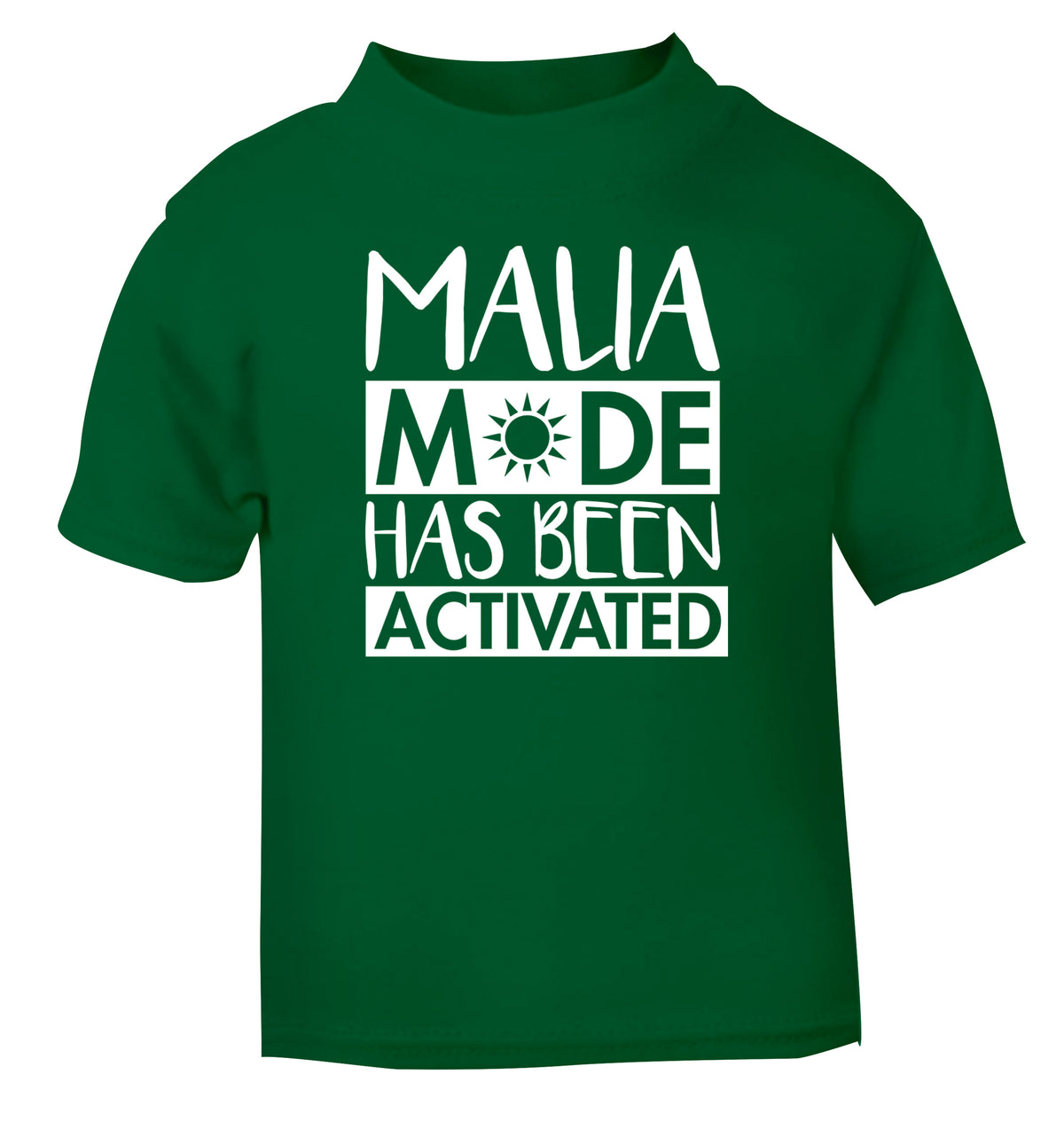 Malia mode has been activated green Baby Toddler Tshirt 2 Years
