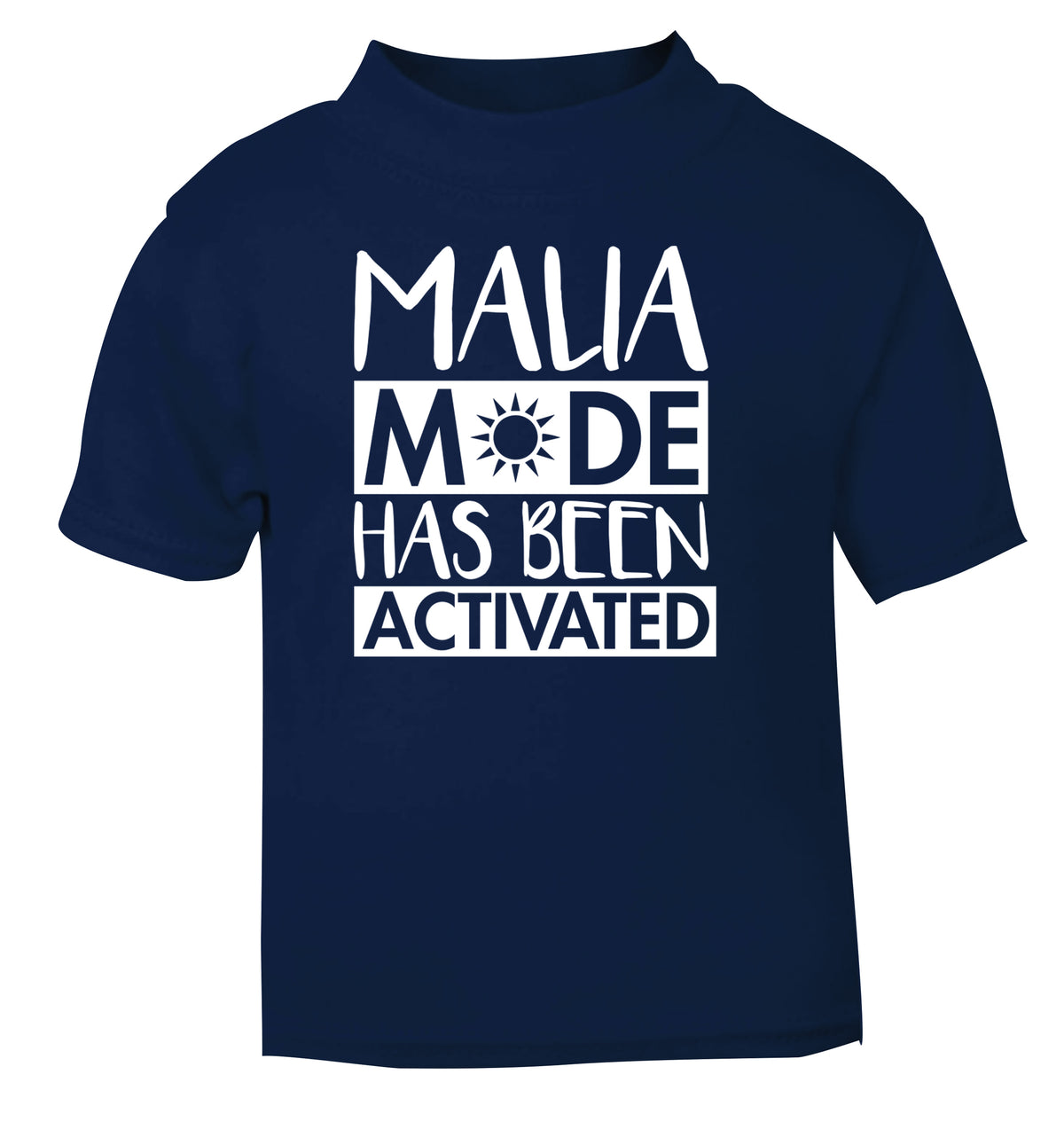 Malia mode has been activated navy Baby Toddler Tshirt 2 Years