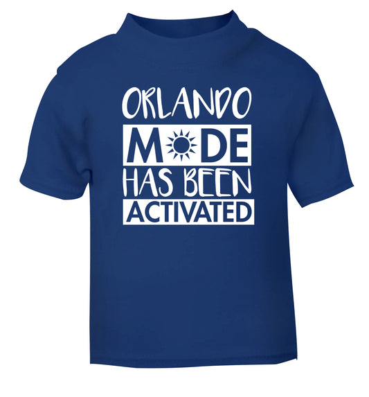 Orlando mode has been activated blue Baby Toddler Tshirt 2 Years