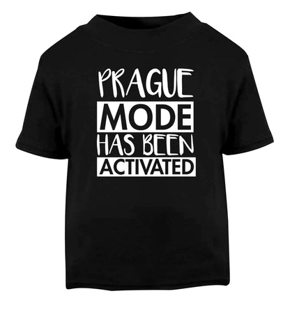 Prague mode has been activated Black Baby Toddler Tshirt 2 years