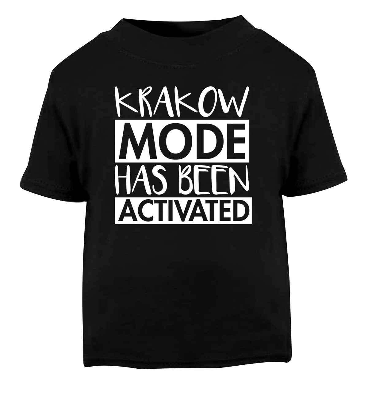 Krakow mode has been activated Black Baby Toddler Tshirt 2 years