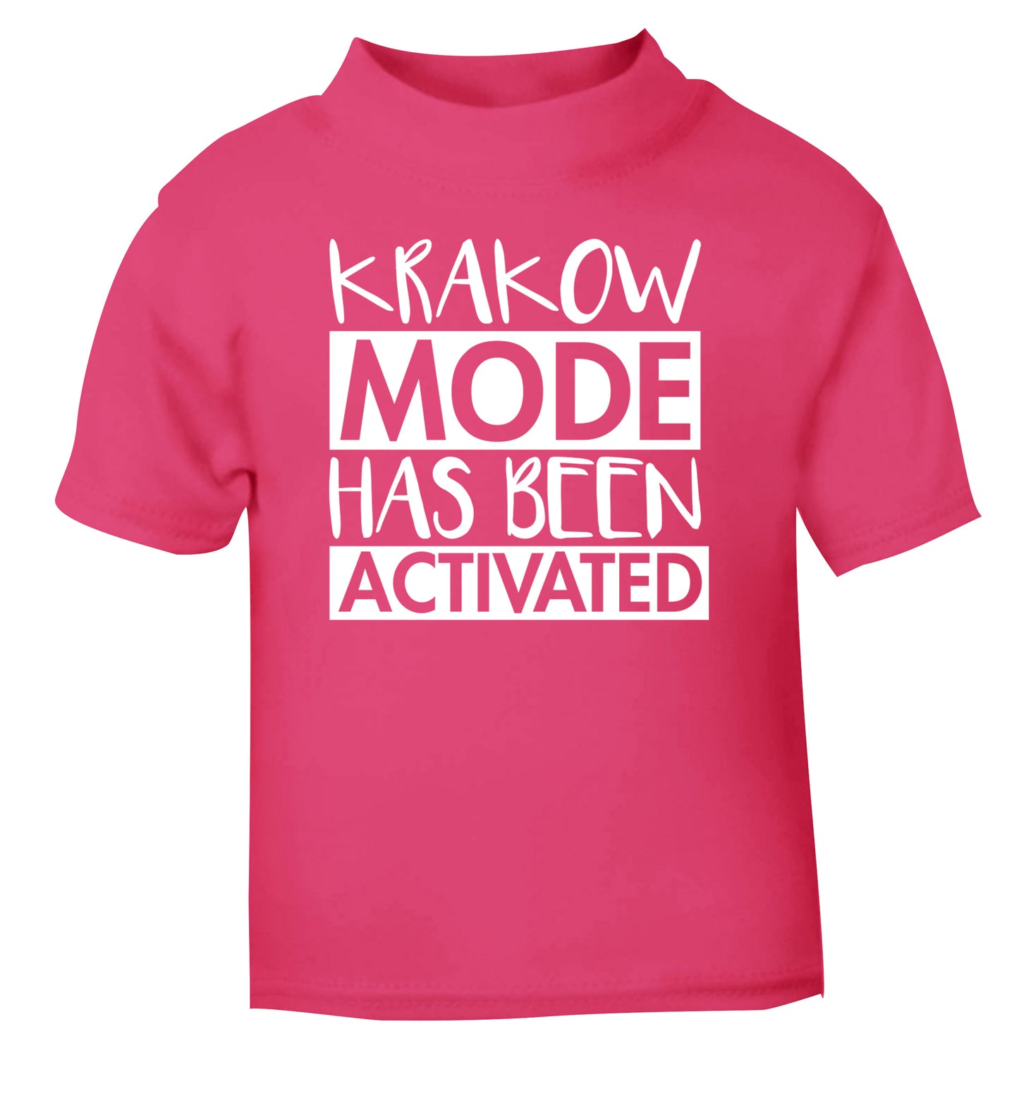 Krakow mode has been activated pink Baby Toddler Tshirt 2 Years