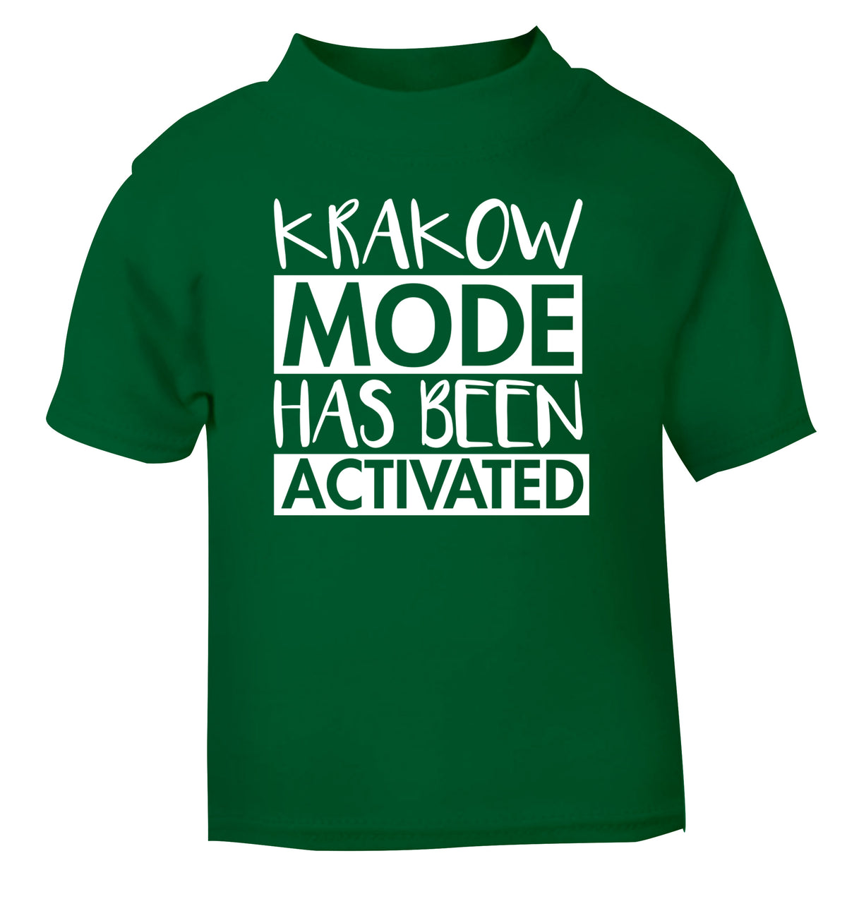 Krakow mode has been activated green Baby Toddler Tshirt 2 Years