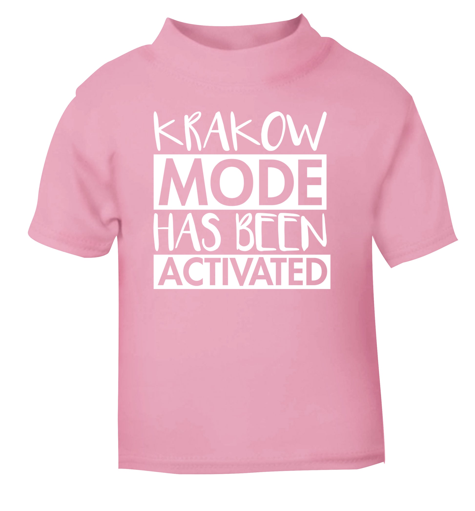 Krakow mode has been activated light pink Baby Toddler Tshirt 2 Years