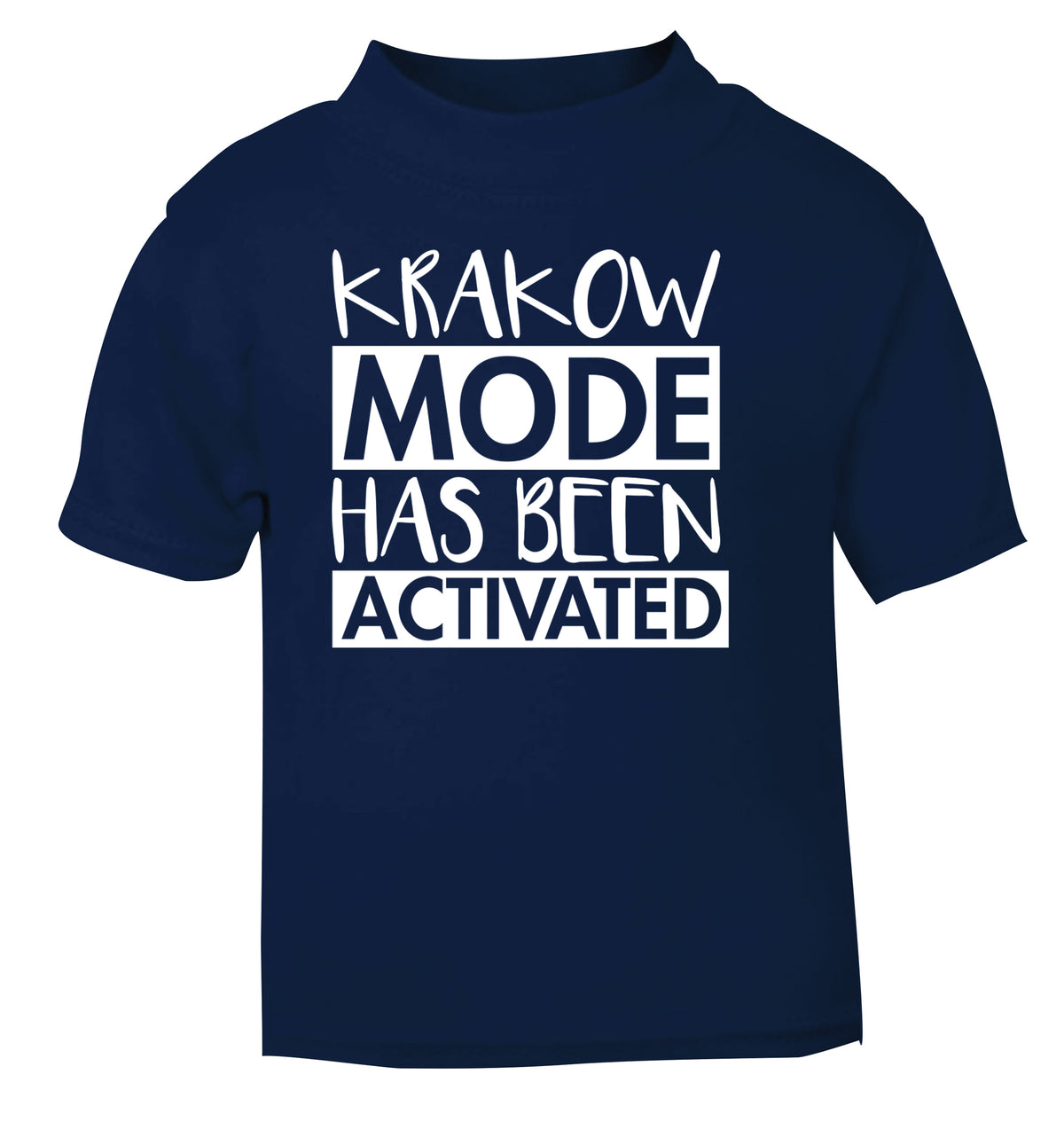 Krakow mode has been activated navy Baby Toddler Tshirt 2 Years