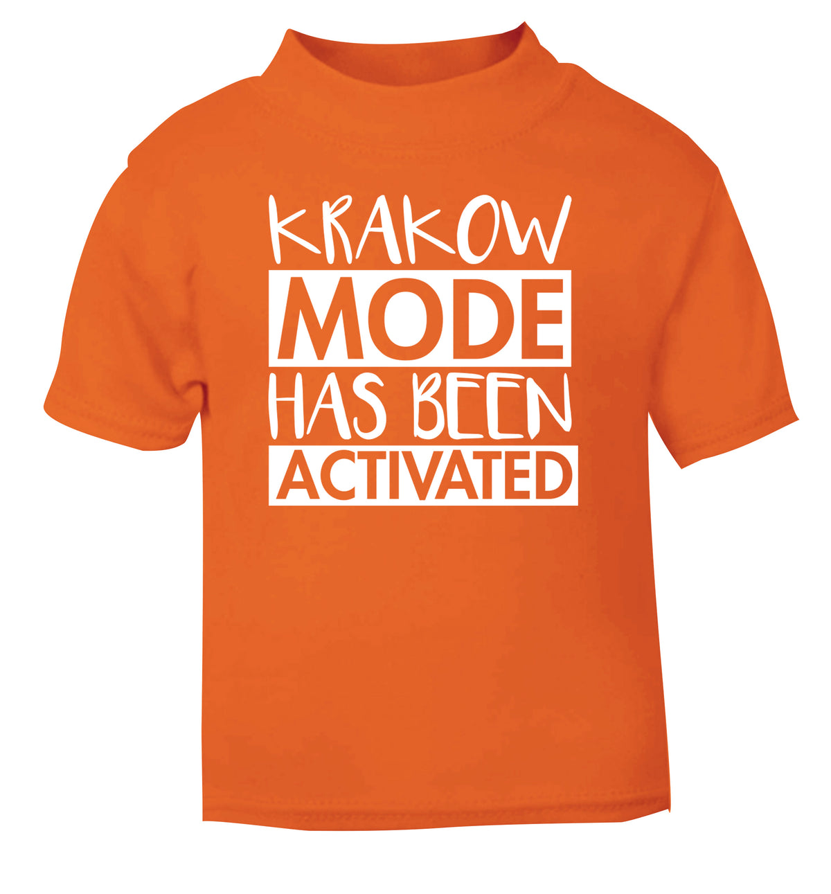 Krakow mode has been activated orange Baby Toddler Tshirt 2 Years