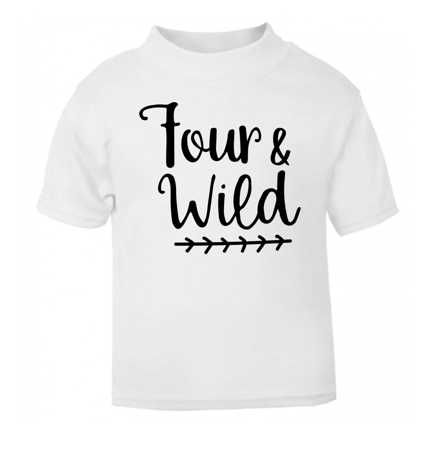 Four and wild white Baby Toddler Tshirt 2 Years