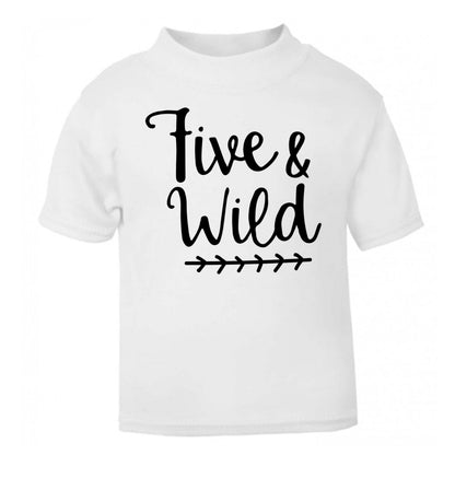 Five and wild white Baby Toddler Tshirt 2 Years