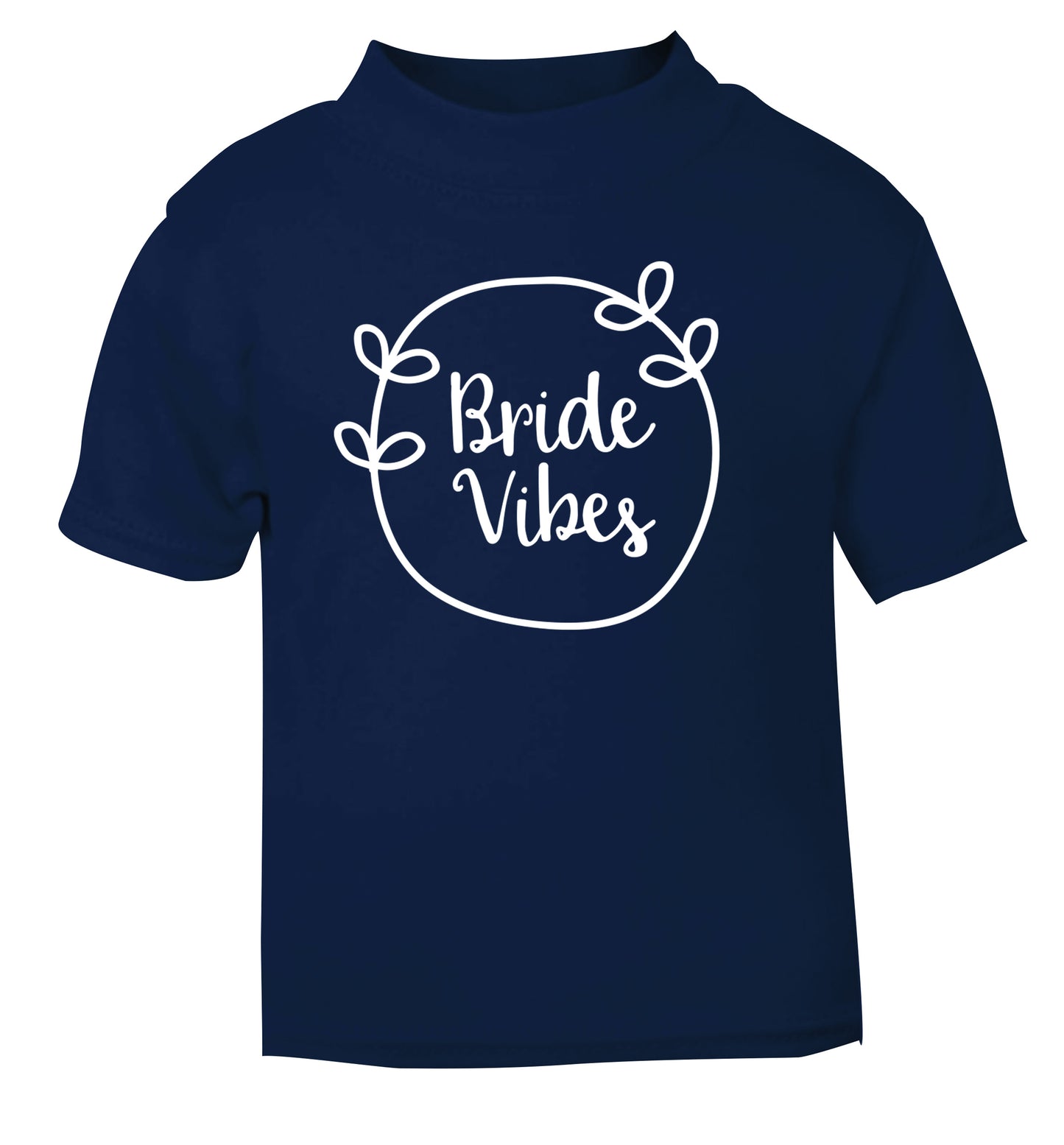 Bride Vibes navy Baby Toddler Tshirt 2 Years