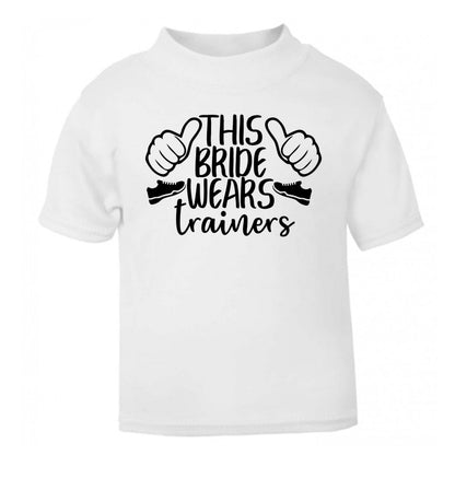 This bride wears trainers white Baby Toddler Tshirt 2 Years