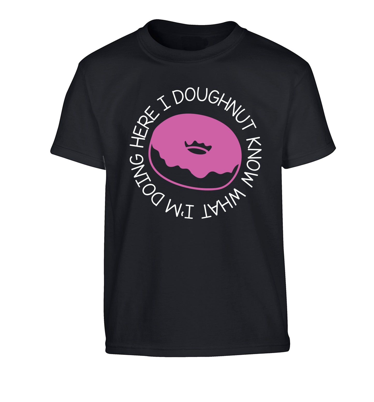 I doughnut know what I'm doing here Children's black Tshirt 12-13 Years