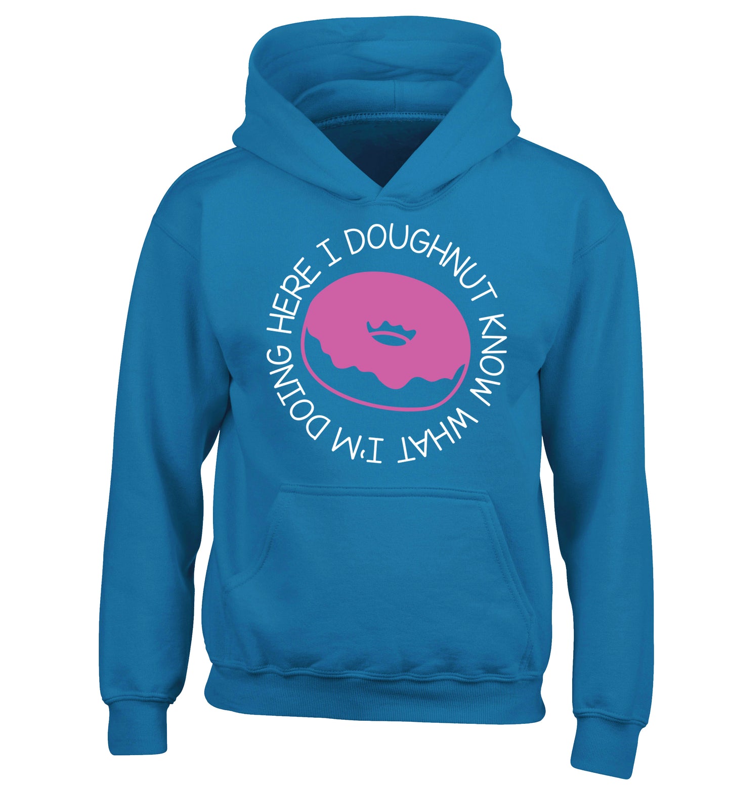 I doughnut know what I'm doing here children's blue hoodie 12-13 Years