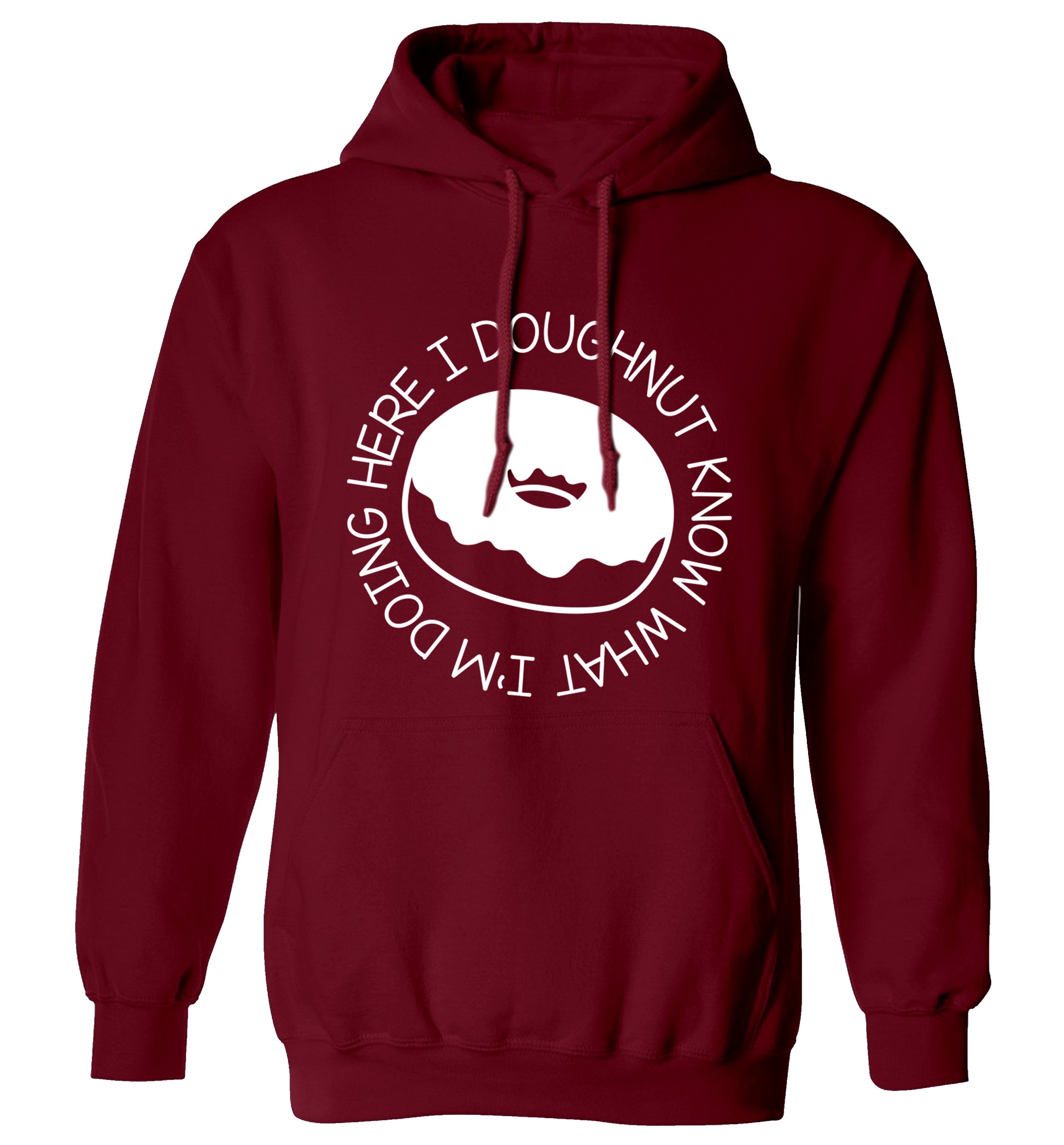 I doughnut know what I'm doing here adults unisex maroon hoodie 2XL