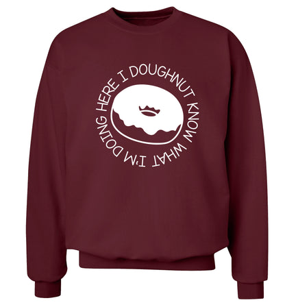I doughnut know what I'm doing here Adult's unisex maroon Sweater 2XL
