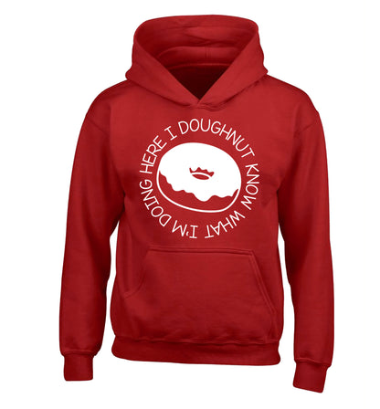 I doughnut know what I'm doing here children's red hoodie 12-13 Years
