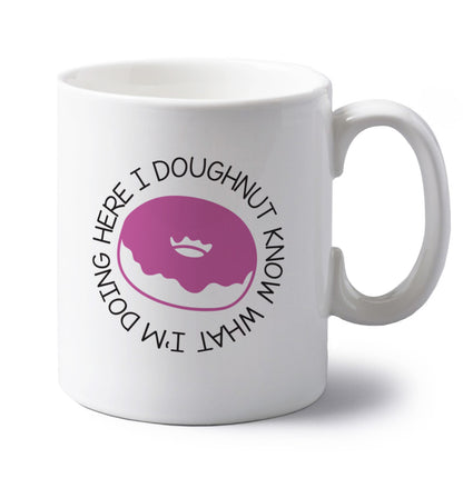 I doughnut know what I'm doing here left handed white ceramic mug 