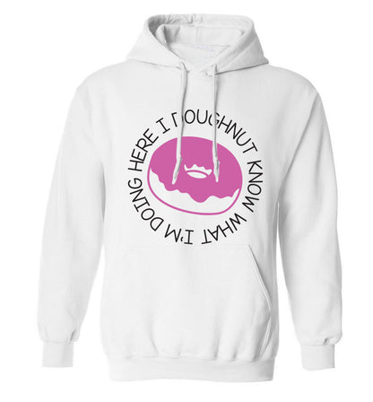 I doughnut know what I'm doing here adults unisex white hoodie 2XL