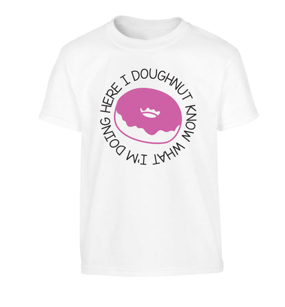 I doughnut know what I'm doing here Children's white Tshirt 12-13 Years