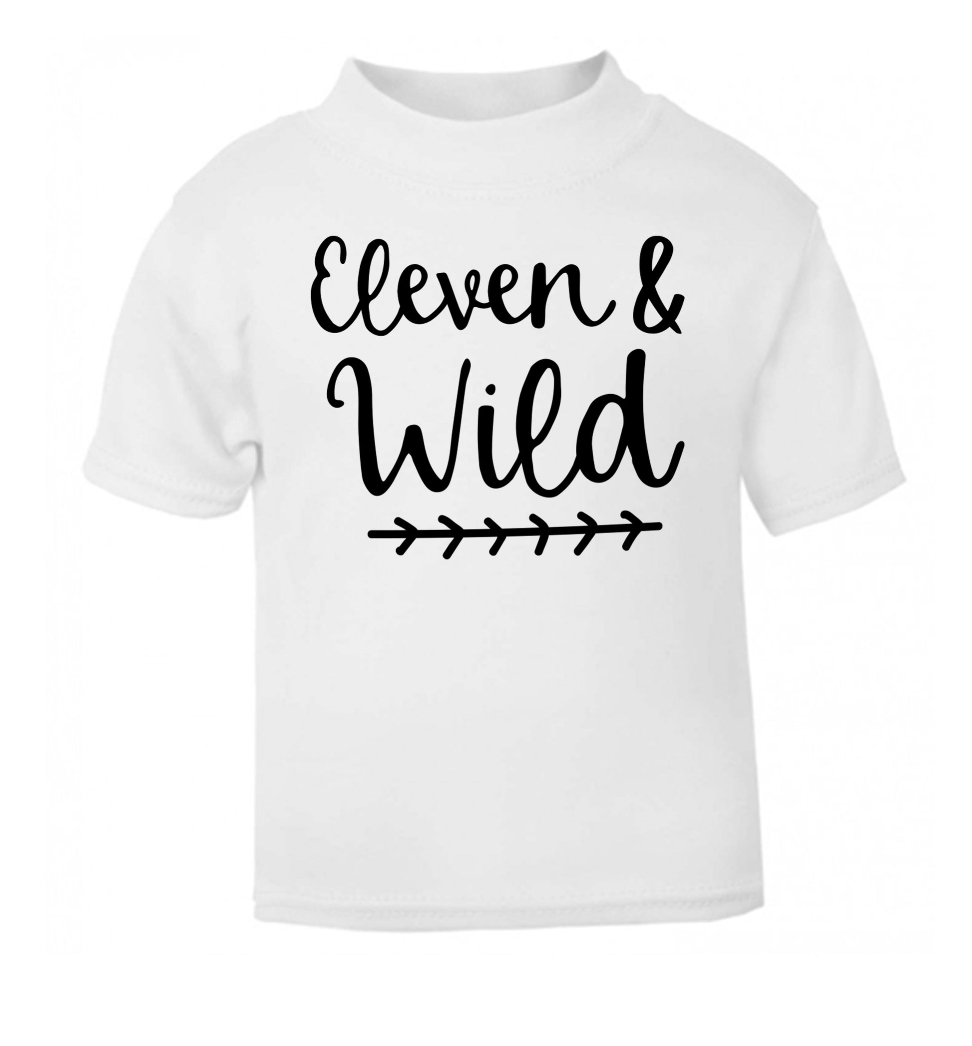 Eleven and wild white Baby Toddler Tshirt 2 Years