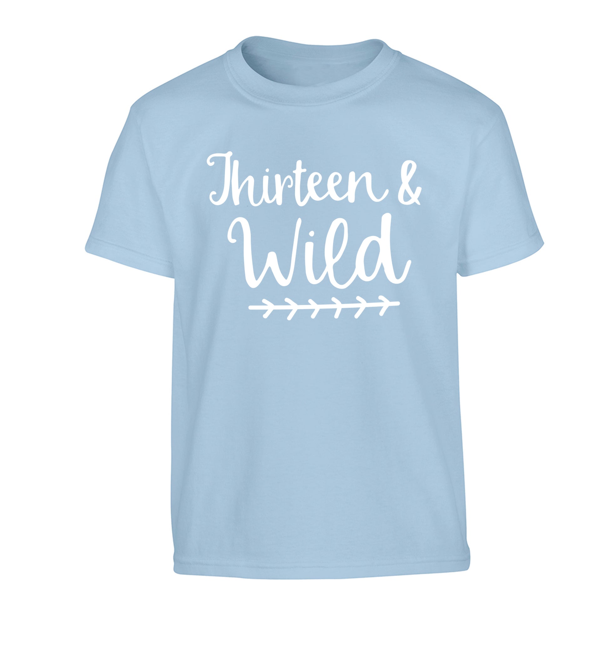 Thirteen and wild Children's light blue Tshirt 12-13 Years