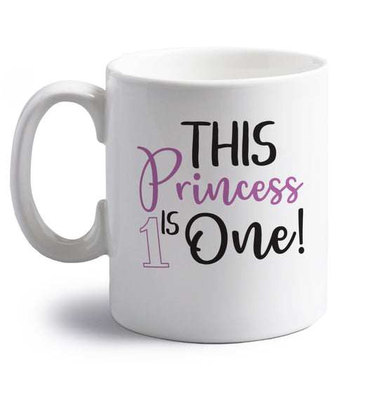This princess is one right handed white ceramic mug 