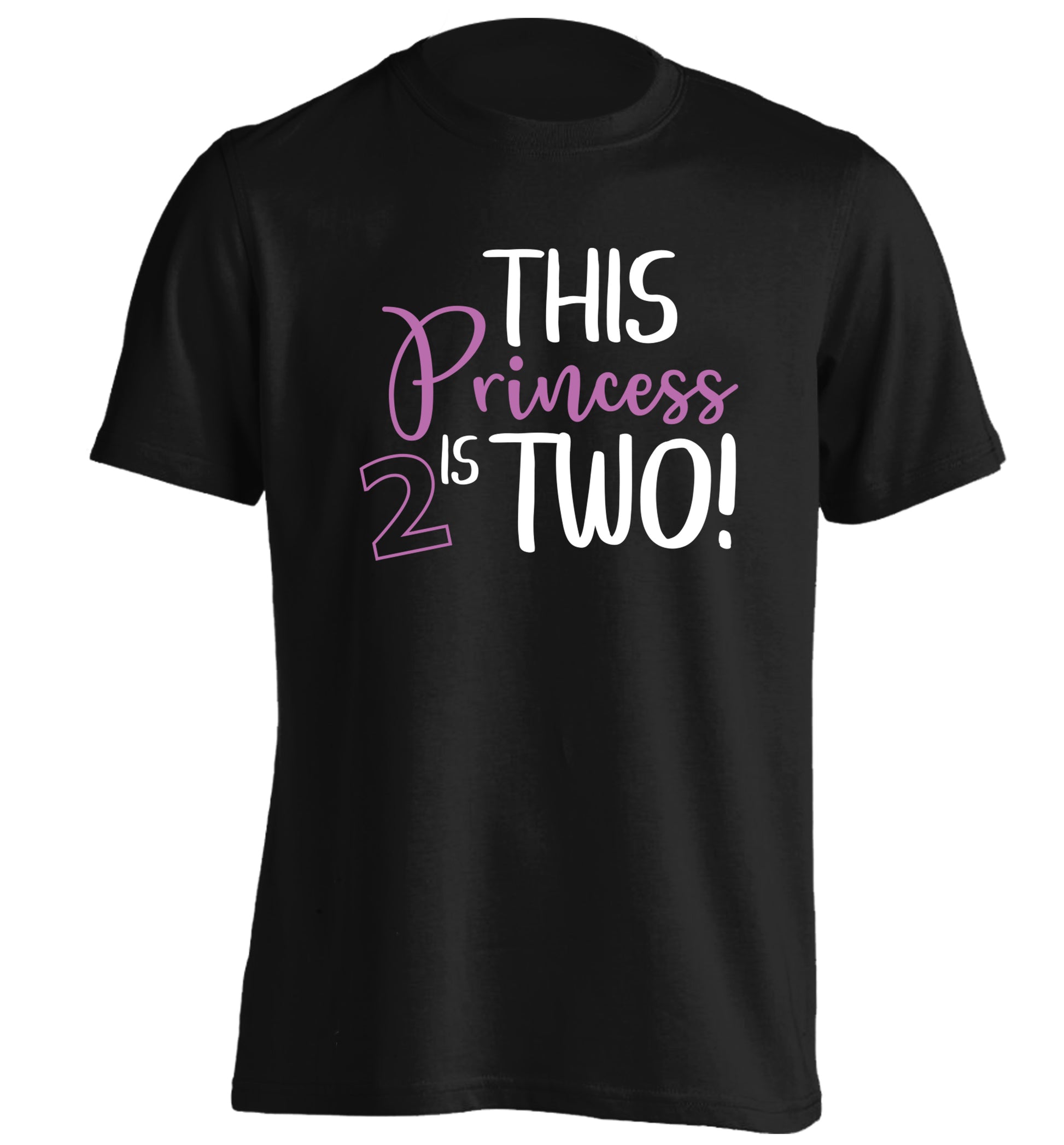 This princess is two adults unisex black Tshirt 2XL