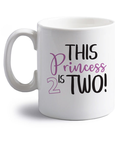 This princess is two right handed white ceramic mug 