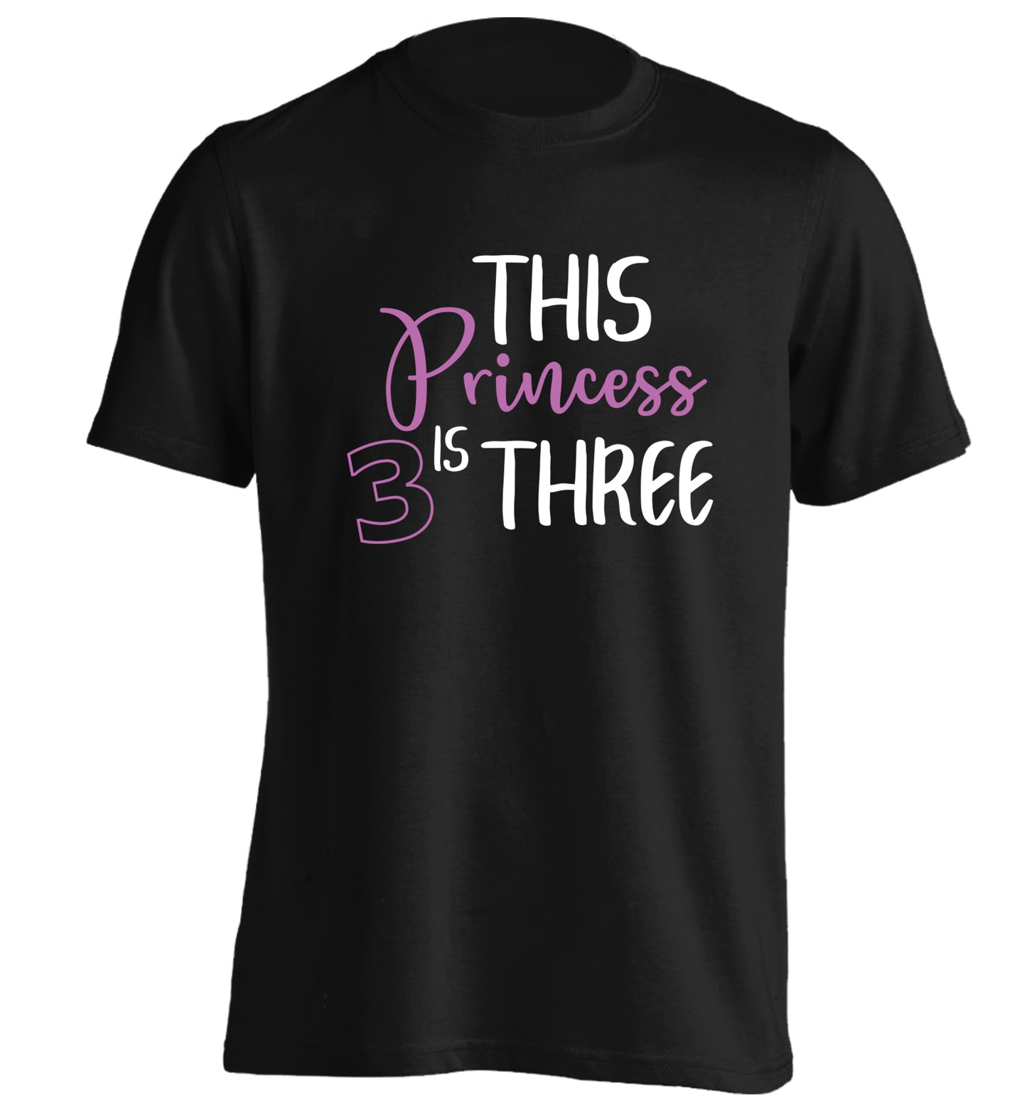 This princess is three adults unisex black Tshirt 2XL