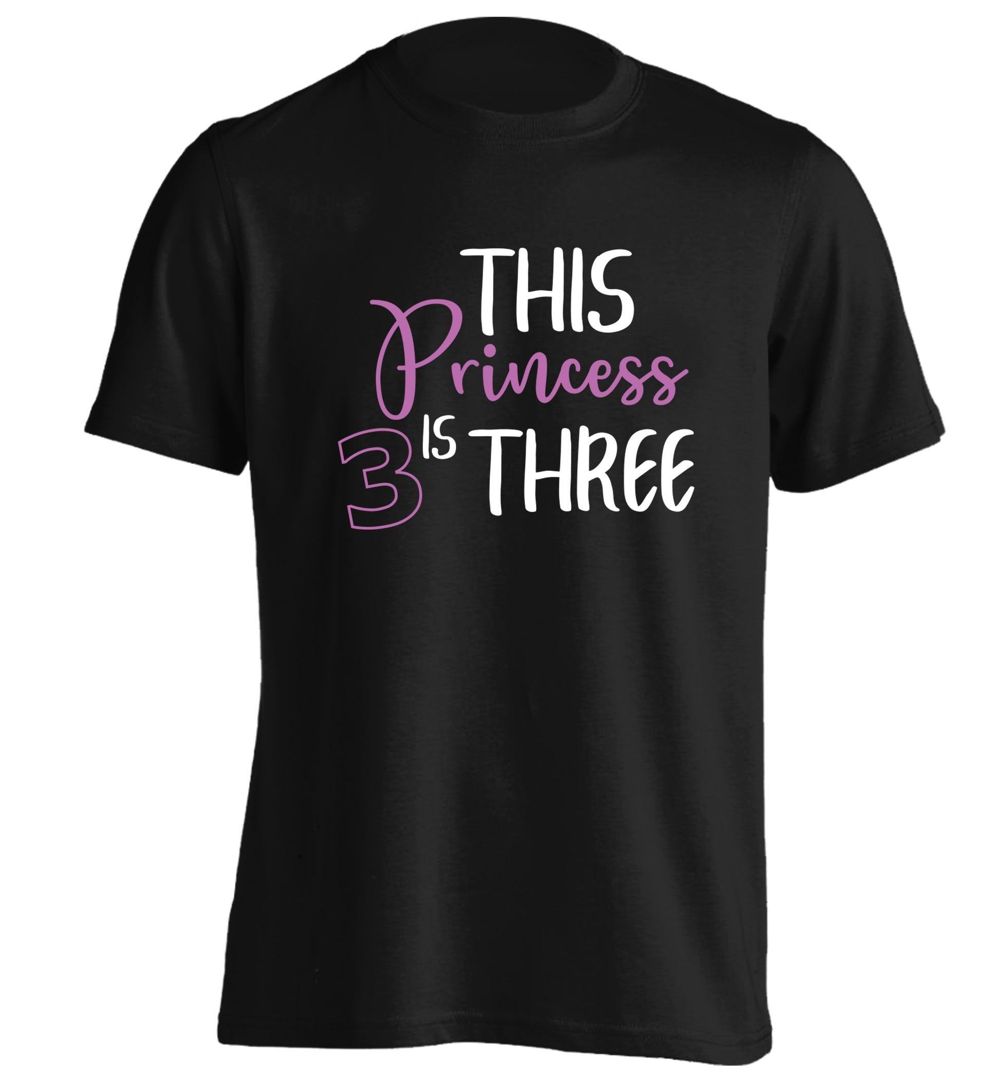 This princess is three adults unisex black Tshirt 2XL