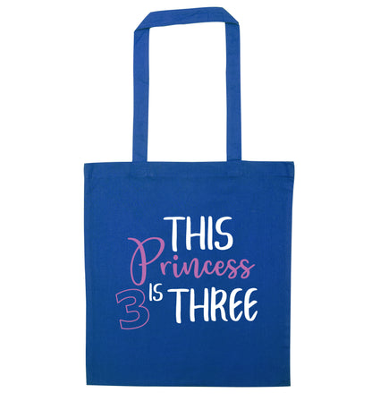 This princess is three blue tote bag