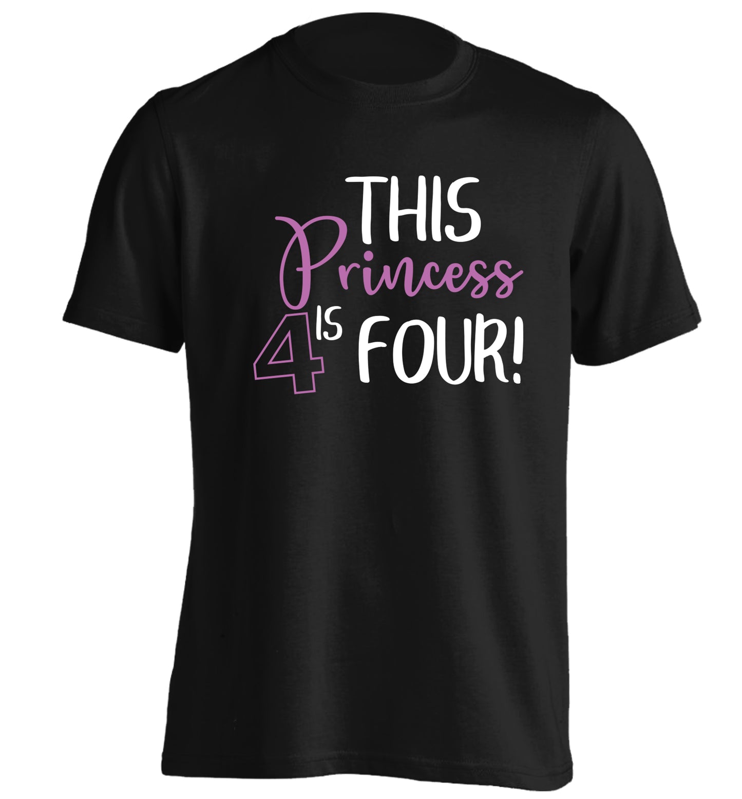 This princess is four adults unisex black Tshirt 2XL