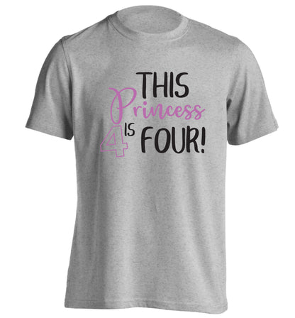 This princess is four adults unisex grey Tshirt 2XL