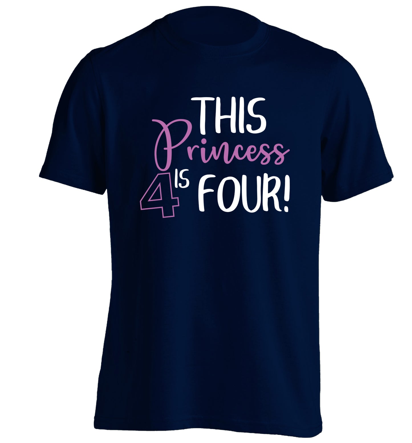This princess is four adults unisex navy Tshirt 2XL