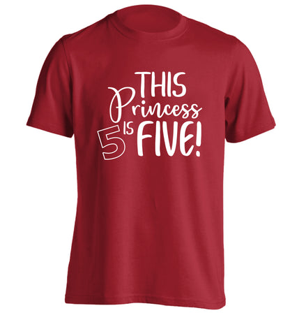 This princess is five adults unisex red Tshirt 2XL