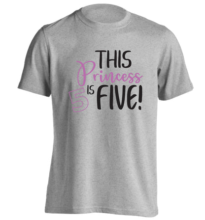 This princess is five adults unisex grey Tshirt 2XL