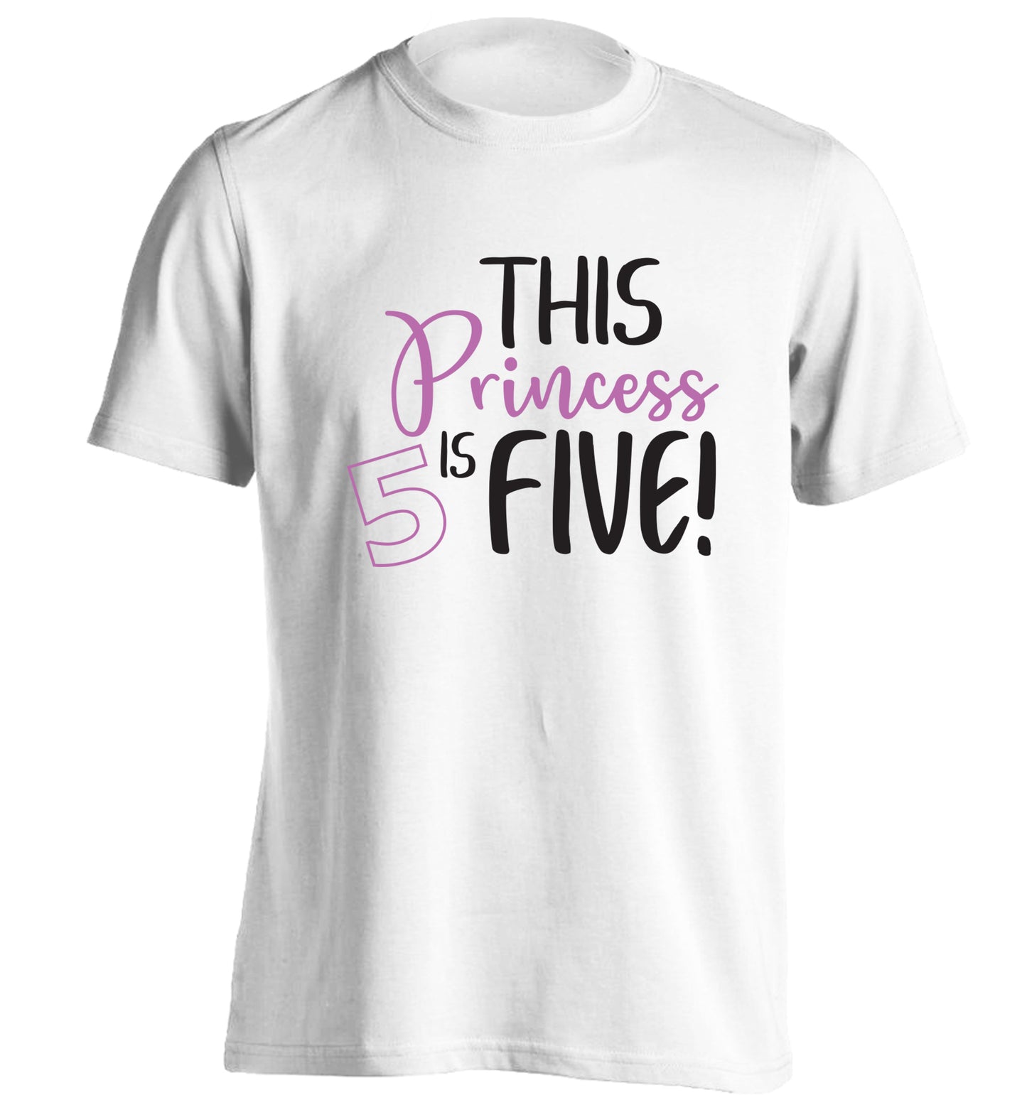 This princess is five adults unisex white Tshirt 2XL