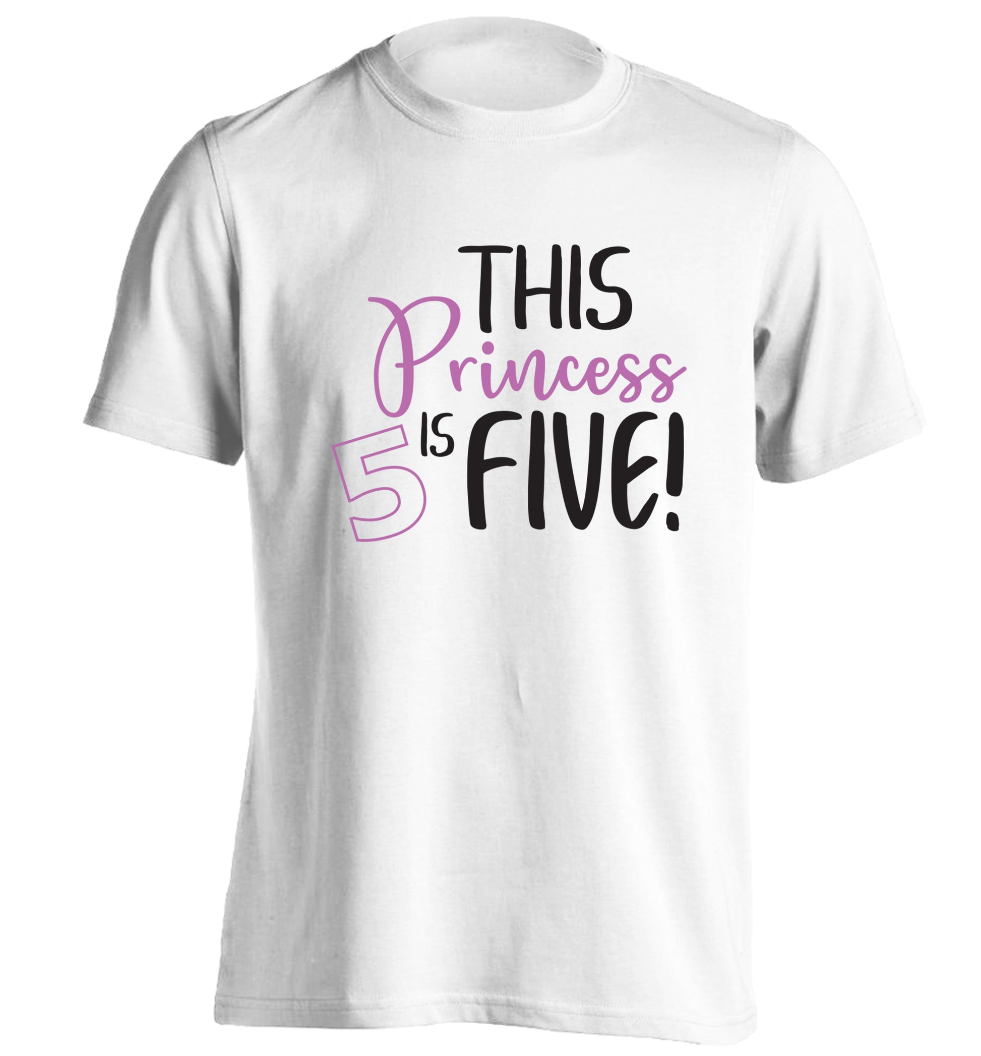 This princess is five adults unisex white Tshirt 2XL