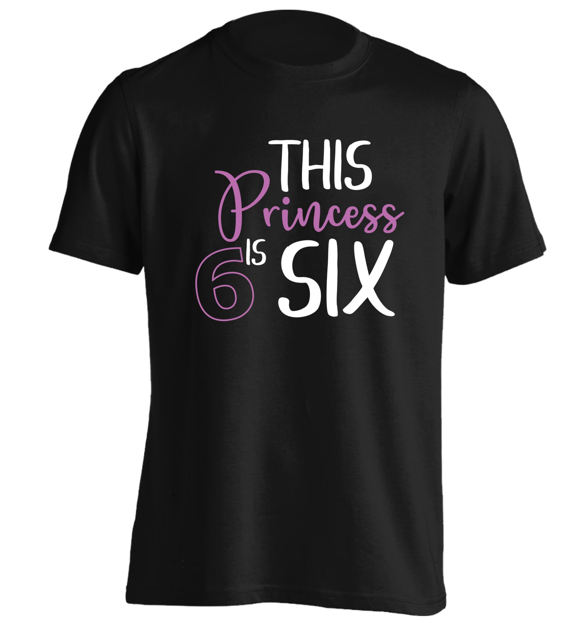 This princess is six adults unisex black Tshirt 2XL