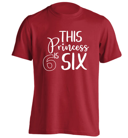 This princess is six adults unisex red Tshirt 2XL
