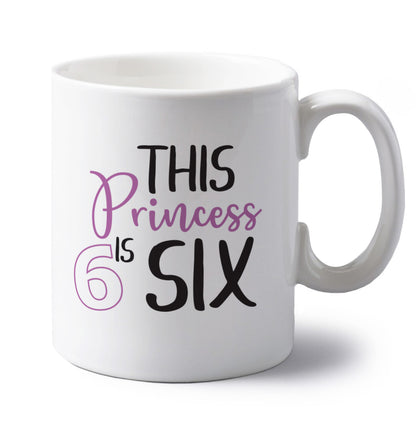 This princess is six left handed white ceramic mug 