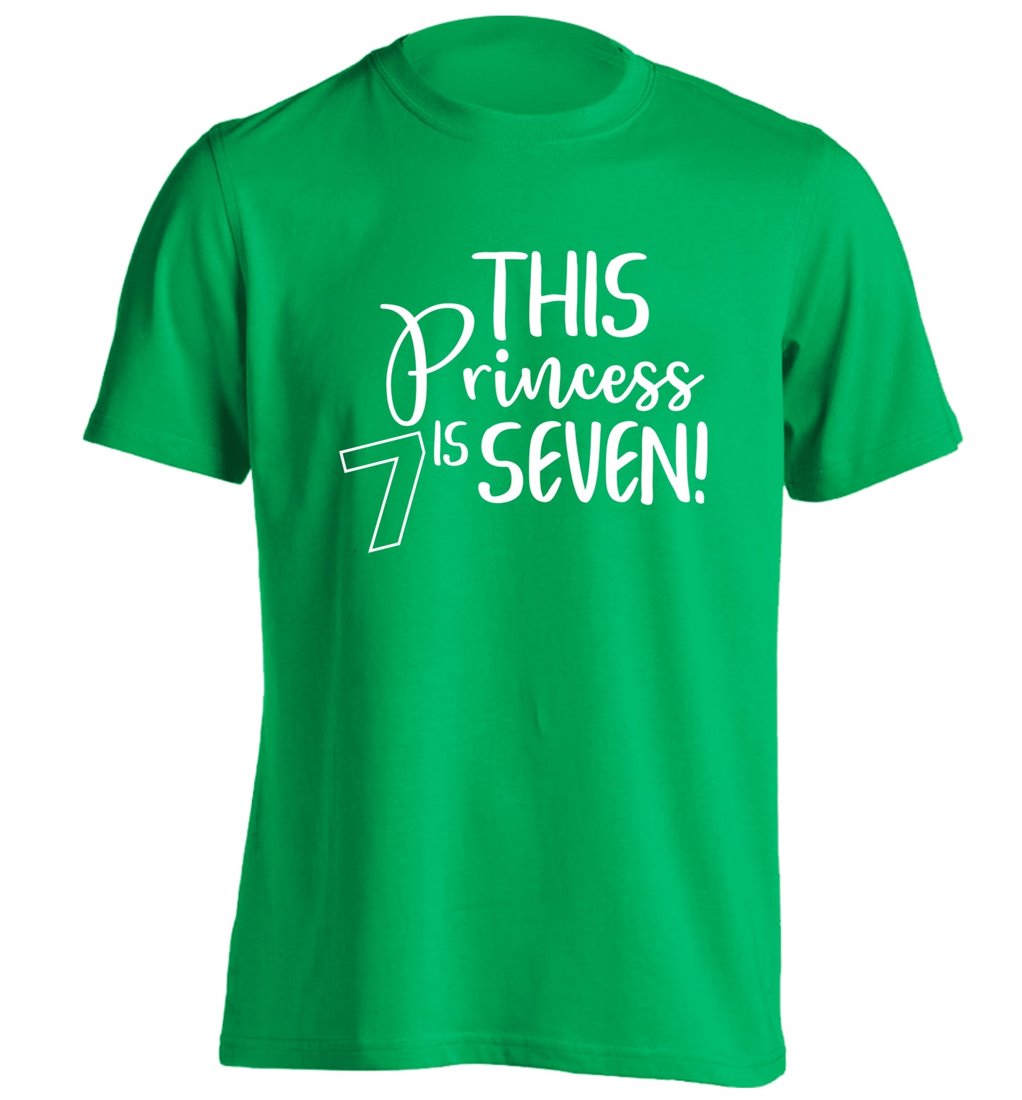 This princess is seven adults unisex green Tshirt 2XL