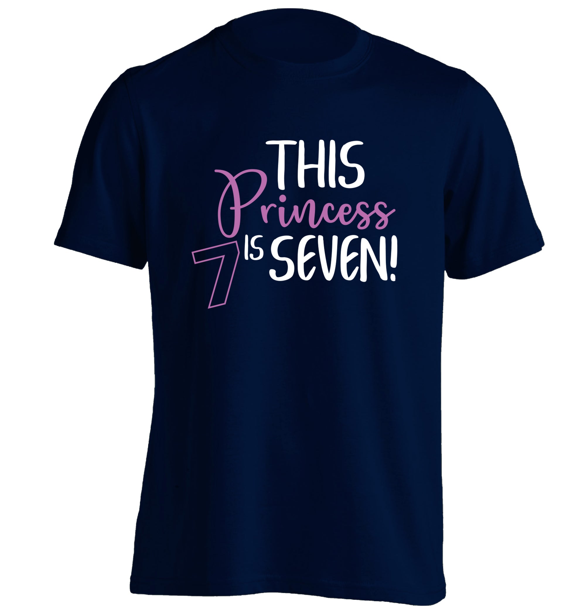 This princess is seven adults unisex navy Tshirt 2XL