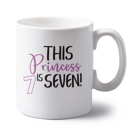 This princess is seven left handed white ceramic mug 