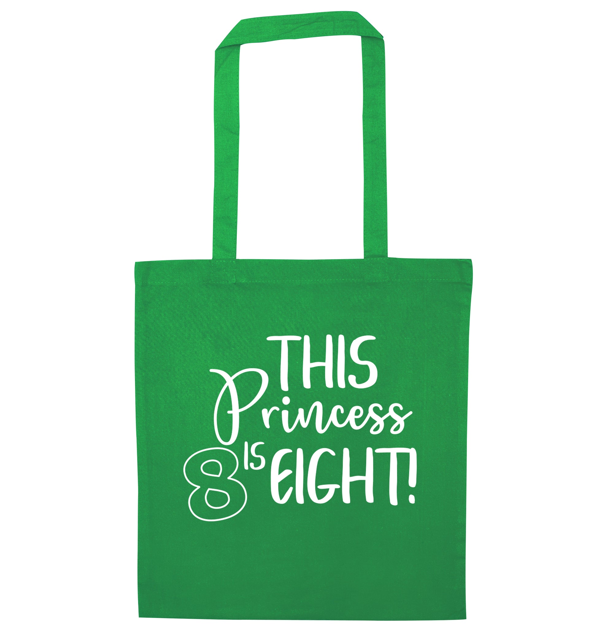 This princess is eight green tote bag