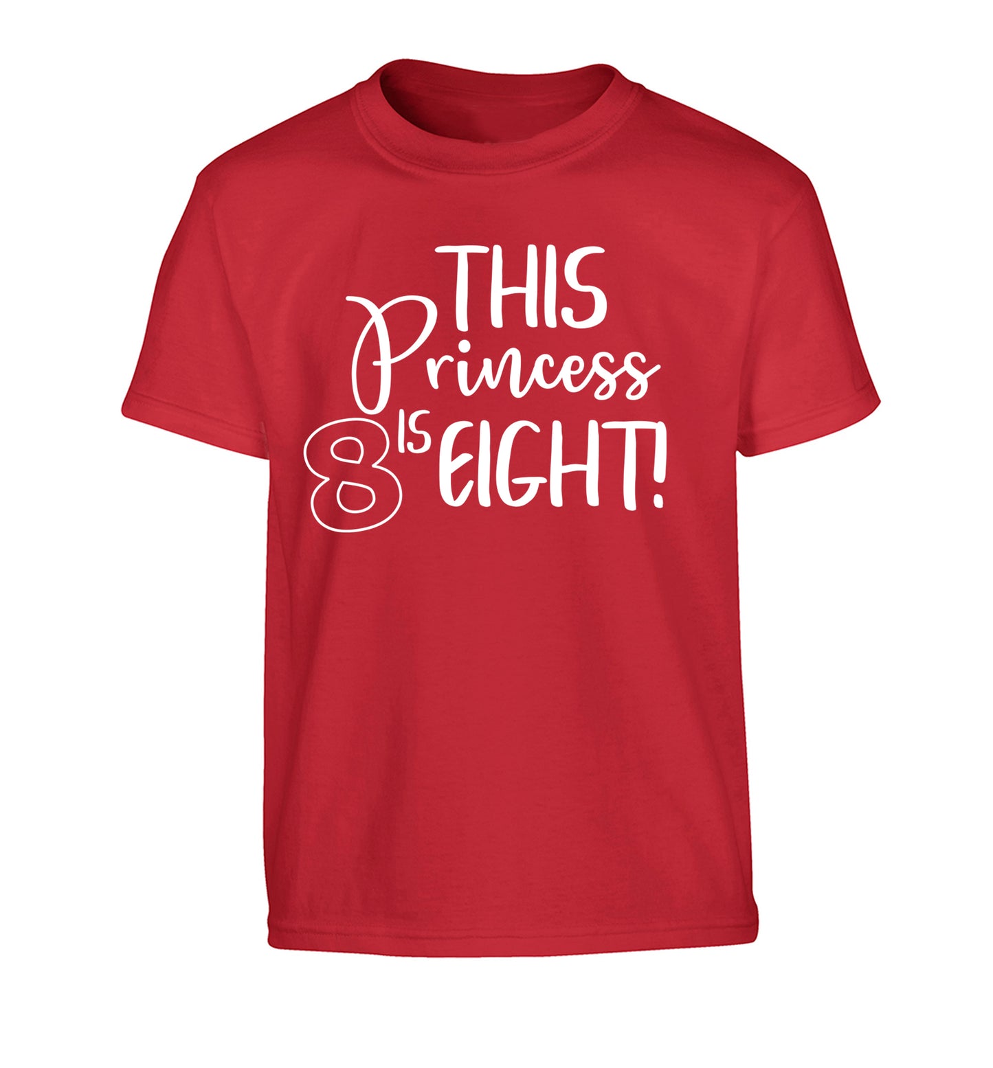 This princess is eight Children's red Tshirt 12-13 Years
