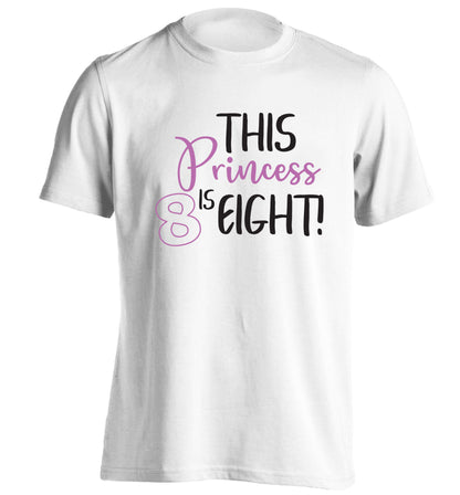 This princess is eight adults unisex white Tshirt 2XL